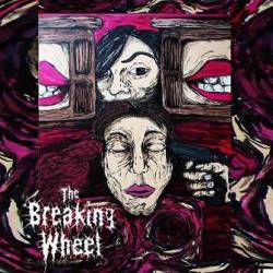 The Breaking Wheel : All Hail the New Flesh